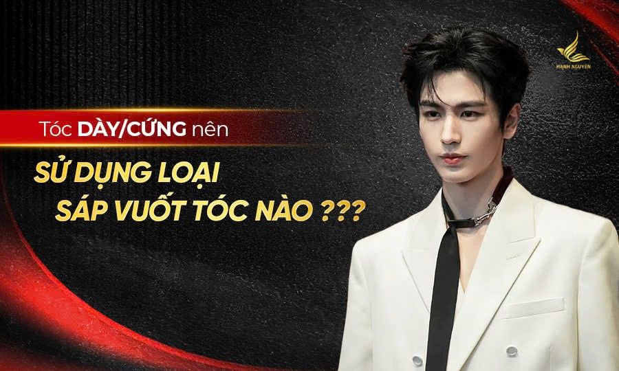 Nam giới tóc dày nên sử dụng loại sáp nào?