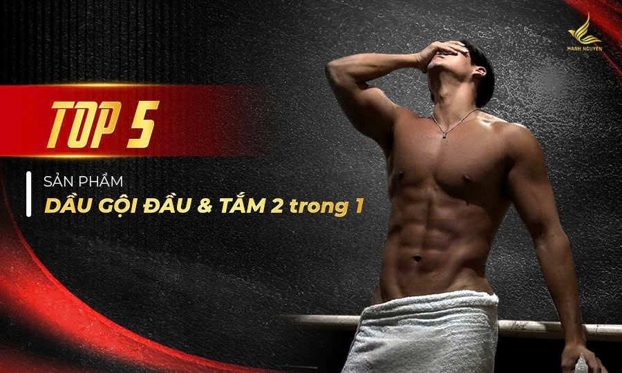 Top 5 dầu gội đầu và tắm 2 trong 1 được yêu thích nhất