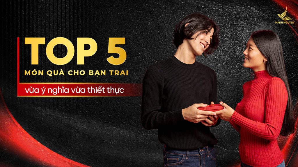 Tặng quà cho bạn trai ý nghĩa