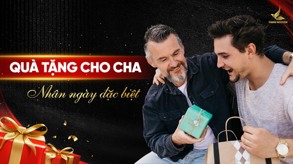 Quà tặng cho cha nhân ngày đặc biệt
