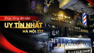 Shop tông đơ nào uy tín nhất Hà Nội