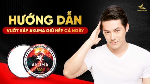 Hướng dẫn vuốt sáp AKUMA giữ nếp cả ngày