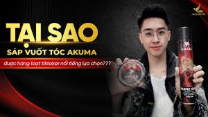 Tại sao các tiktoker nổi tiếng lựa chọn sáp AKUMA?