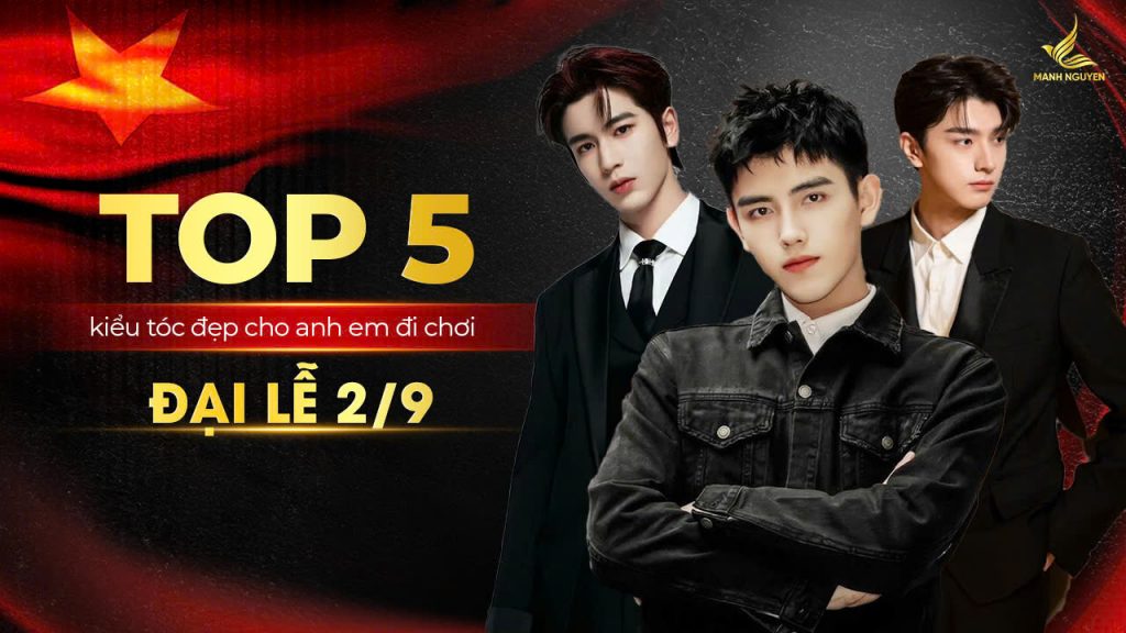Top 5 kiểu tóc đẹp cho đại lễ 2/9