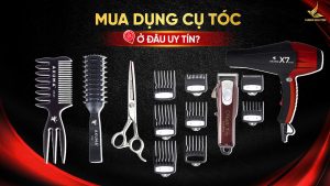 Mua dụng cụ tóc ở đâu uy tín