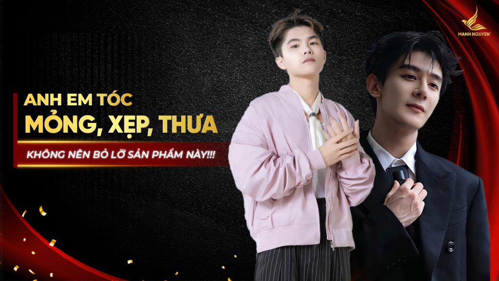 Anh em tóc mỏng thưa không nên bỏ qua sản phẩm này