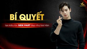 Bí quyết tạo kiểu tóc side part đẹp như trai Hàn