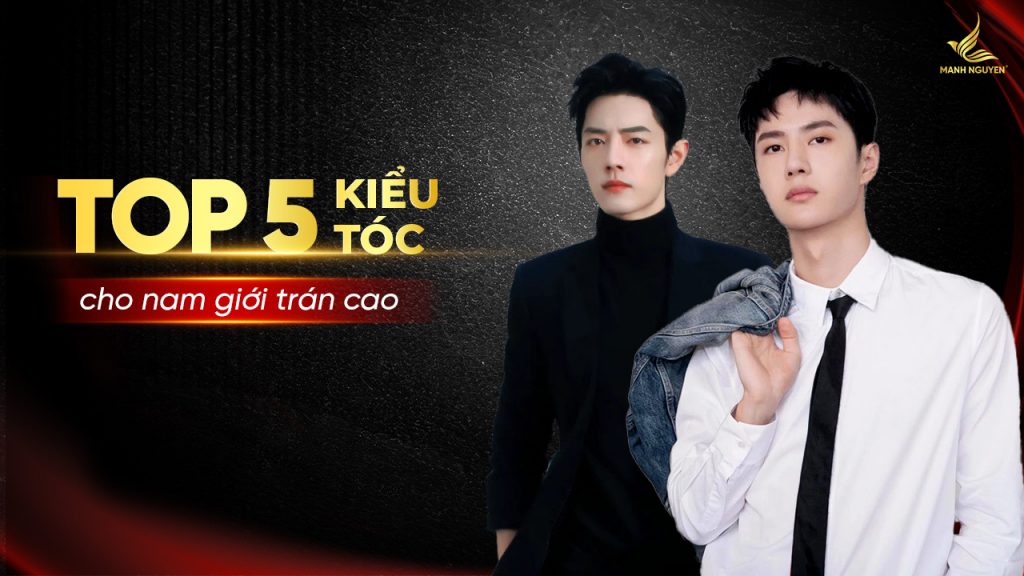 Top 5 kiểu tóc cho nam giới trán cao