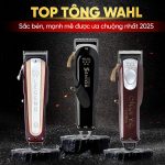 Top tông Wahl sắc bén, mạnh mẽ được ưa chuộng nhất 2025