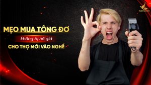 Mẹo mua tông đơ không bị hớ giá cho thợ mới vào nghề