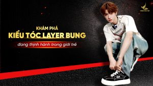 Khám phá kiểu tóc layer bung đang thịnh hành trong giới trẻ