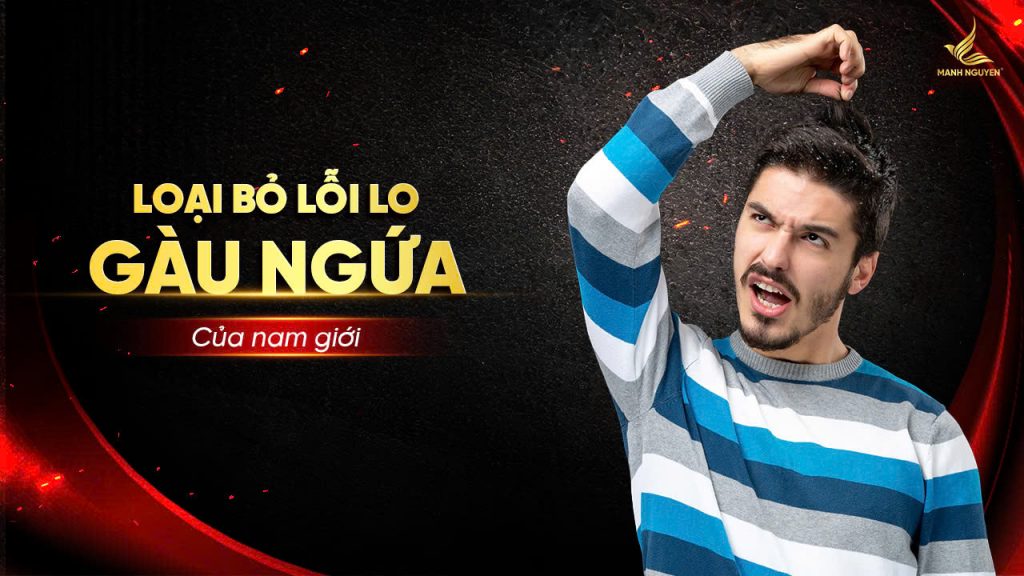 Loại bỏ lỗi lo gàu ngứa ở nam giới