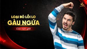 Loại bỏ lỗi lo gàu ngứa ở nam giới