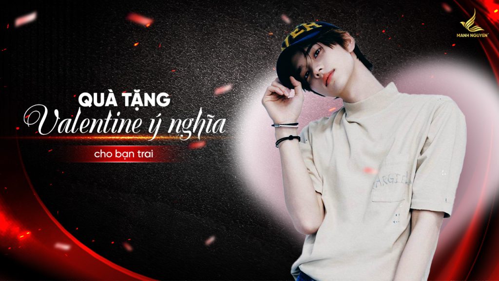 Quà tặng Valentine ý nghĩa cho bạn trai