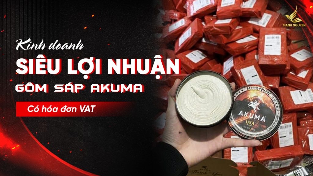 Kinh doanh siêu lợi nhuận gôm sáp AKUMA