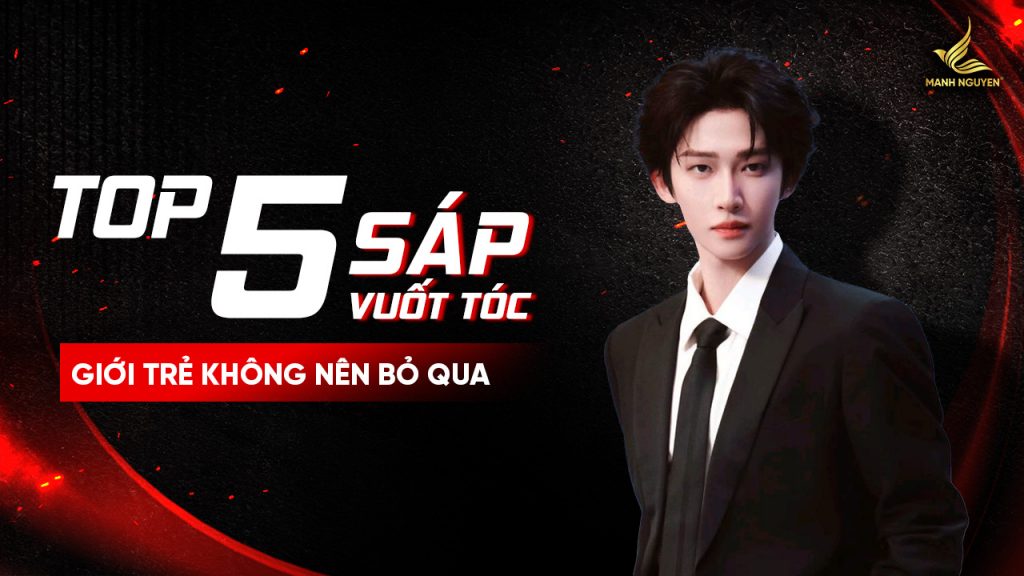 Top 5 sáp vuốt tóc nam đang được giới trẻ yêu thích