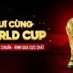 Vui cùng World Cup - Dự đoán chuẩn - Rinh quà chất!!!