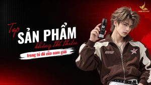 Top sản phẩm không thể thiếu trong tủ đồ nam giới hiện nay