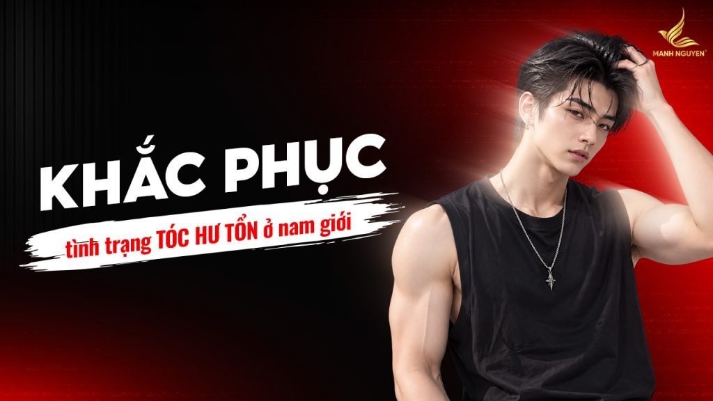 Khắc phục tóc hư tổn ở nam giới